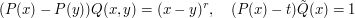  (P(x) - P(y))Q(x,y) = (x-y)^r, \quad (P(x) - t)\tilde Q(x) = 1 