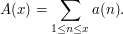 A(x)=\sum_{1\leq n\leq x}{a(n)}.