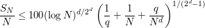  \frac{S_N}{N}\leq 100 (\log N)^{d/2^d} \left(\frac1q+\frac1N+\frac{q}{N^d}\right)^{1/(2^d-1)}  