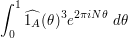  \int_0^1 \widehat{1_A}(\theta)^3 e^{2\pi i N \theta}\ d\theta