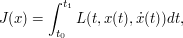  J(x) = \int_{t_0}^{t_1} L(t,x(t),\dot{x}(t))dt, 