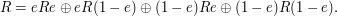 R = e R e \oplus e R (1-e) \oplus (1-e) R e \oplus (1-e) R (1-e).