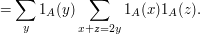 =\sum_y1_A(y)\sum_{x+z=2y}1_A(x)1_A(z). 