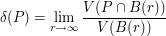 \delta(P)=\lim_{r\to \infty} \frac{V(P\cap B(r))}{V(B(r))}