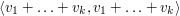 \langle v_1+\dots+v_k,v_1+\dots+v_k\rangle